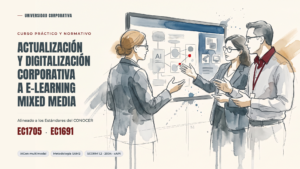 Actualización y digitalización corporativa a e-Learning Mixed Media alineado a los Estándares EC1705 y EC1691 del CONOCER